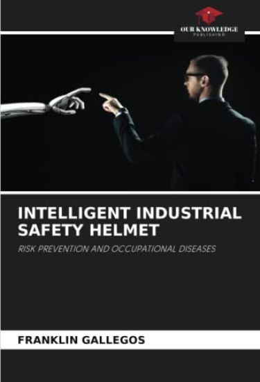 INTELLIGENT INDUSTRIAL SAFETY HELMET