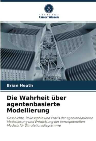 Die Wahrheit über agentenbasierte Modellierung