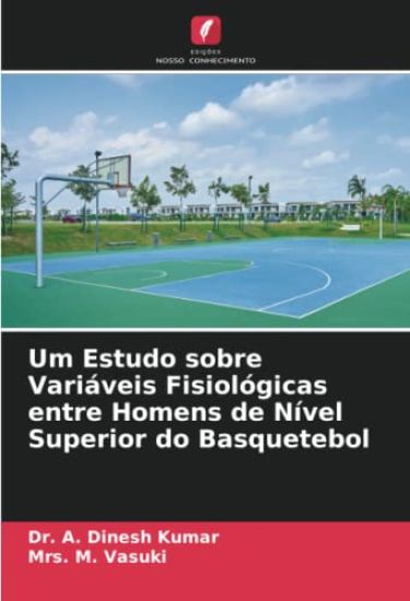 Um Estudo sobre Variáveis Fisiológicas entre Homens de Nível Superior do Basquetebol