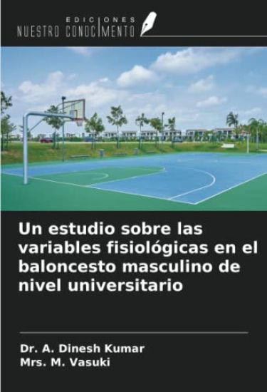 Un estudio sobre las variables fisiológicas en el baloncesto masculino de nivel universitario