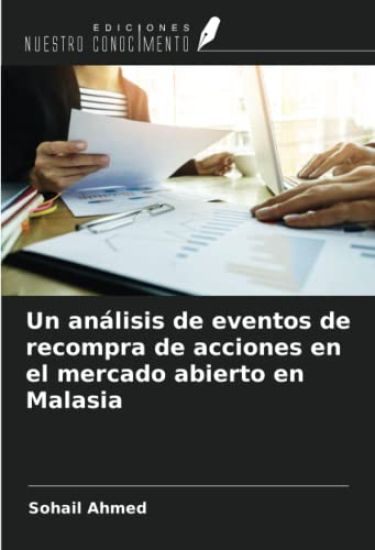 Un análisis de eventos de recompra de acciones en el mercado abierto en Malasia