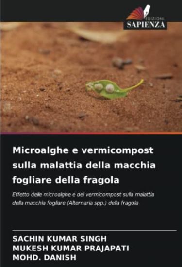Microalghe e vermicompost sulla malattia della macchia fogliare della fragola