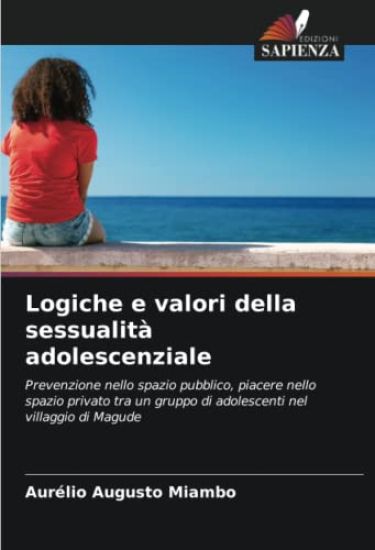 Logiche e valori della sessualità adolescenziale