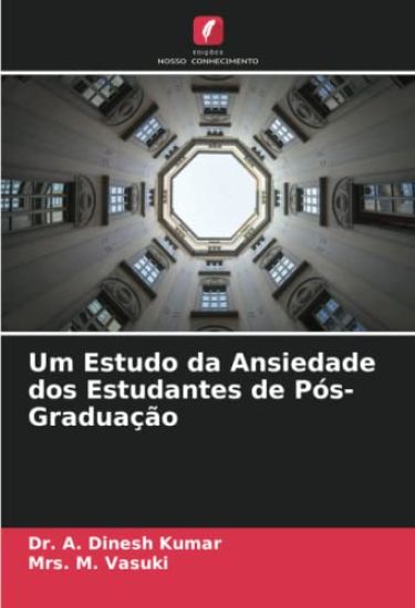 Um Estudo da Ansiedade dos Estudantes de Pós-Graduação