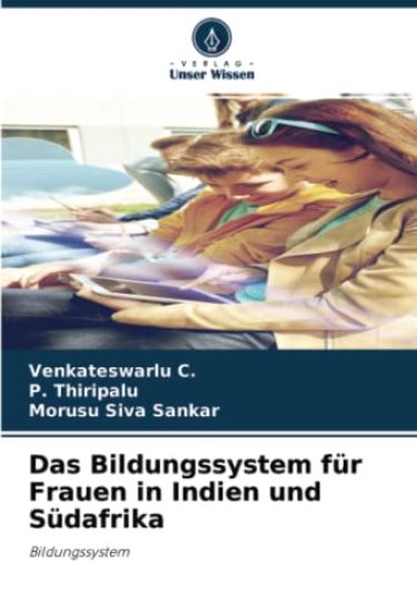 Das Bildungssystem für Frauen in Indien und Südafrika