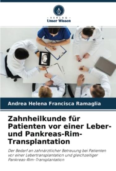 Zahnheilkunde für Patienten vor einer Leber- und Pankreas-Rim-Transplantation