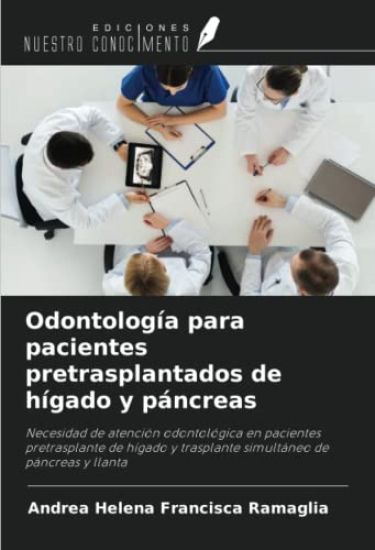 Odontología para pacientes pretrasplantados de hígado y páncreas