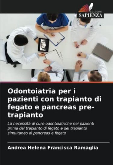 Odontoiatria per i pazienti con trapianto di fegato e pancreas pre-trapianto