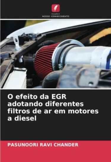 O efeito da EGR adotando diferentes filtros de ar em motores a diesel