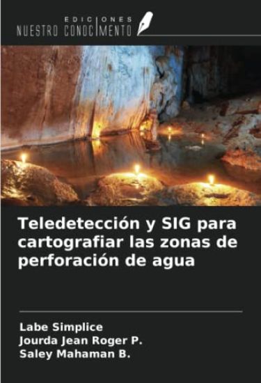 Teledetección y SIG para cartografiar las zonas de perforación de agua