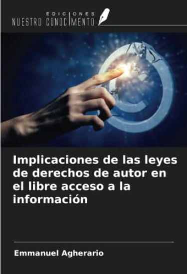 Implicaciones de las leyes de derechos de autor en el libre acceso a la información