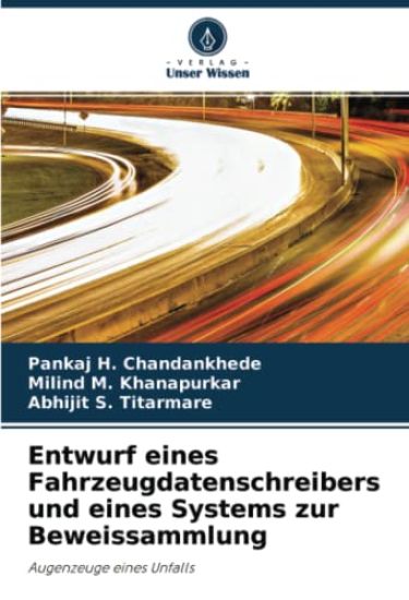 Entwurf eines Fahrzeugdatenschreibers und eines Systems zur Beweissammlung