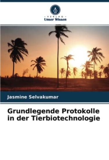 Grundlegende Protokolle in der Tierbiotechnologie