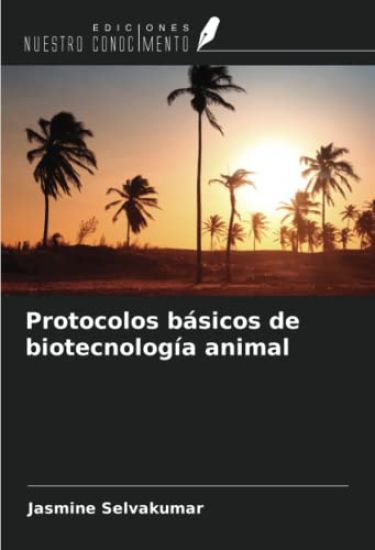 Protocolos básicos de biotecnología animal