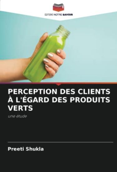 PERCEPTION DES CLIENTS À L'ÉGARD DES PRODUITS VERTS