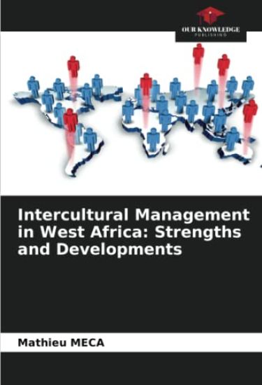 Intercultural Management in West Africa: Strengths and Developments