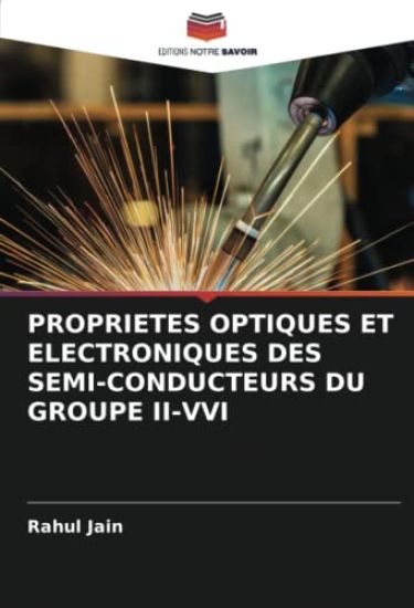 PROPRIETES OPTIQUES ET ELECTRONIQUES DES SEMI-CONDUCTEURS DU GROUPE II-VVI