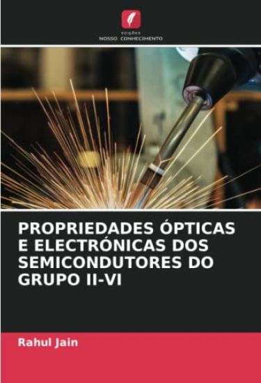 PROPRIEDADES ÓPTICAS E ELECTRÓNICAS DOS SEMICONDUTORES DO GRUPO II-VI