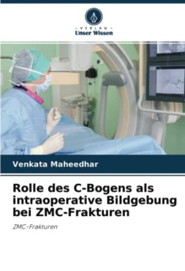 Rolle des C-Bogens als intraoperative Bildgebung bei ZMC-Frakturen