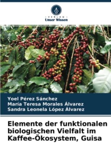 Elemente der funktionalen biologischen Vielfalt im Kaffee-Ökosystem, Guisa
