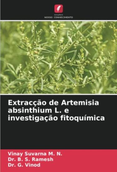Extracção de Artemisia absinthium L. e investigação fitoquímica