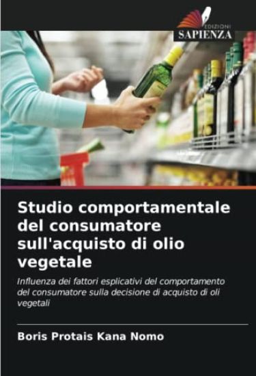 Studio comportamentale del consumatore sull'acquisto di olio vegetale