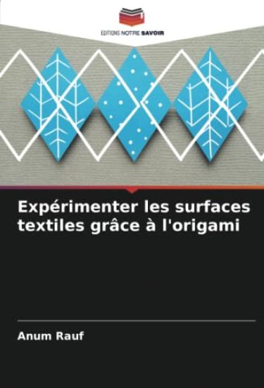 Expérimenter les surfaces textiles grâce à l'origami