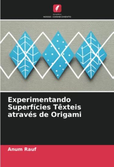 Experimentando Superfícies Têxteis através de Origami