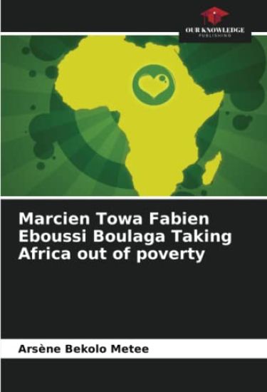 Marcien Towa Fabien Eboussi Boulaga Taking Africa out of poverty