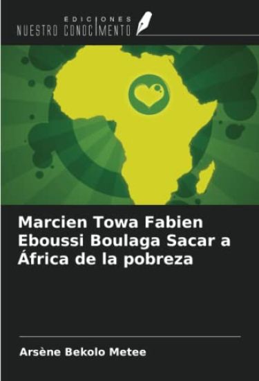 Marcien Towa Fabien Eboussi Boulaga Sacar a África de la pobreza
