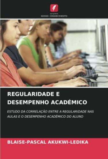 REGULARIDADE E DESEMPENHO ACADÉMICO