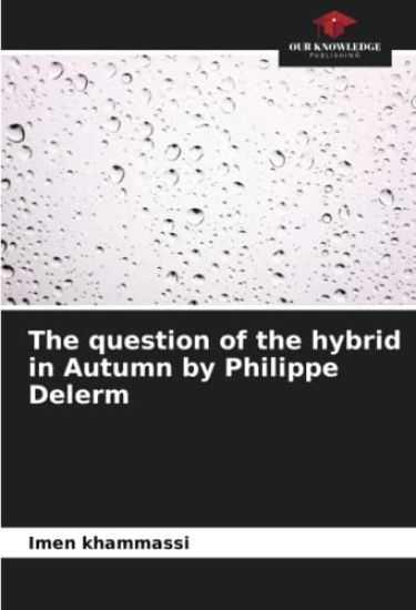 The question of the hybrid in Autumn by Philippe Delerm