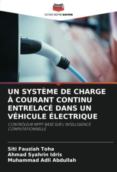 UN SYSTÈME DE CHARGE À COURANT CONTINU ENTRELACÉ DANS UN VÉHICULE ÉLECTRIQUE