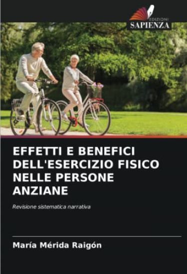 EFFETTI E BENEFICI DELL'ESERCIZIO FISICO NELLE PERSONE ANZIANE
