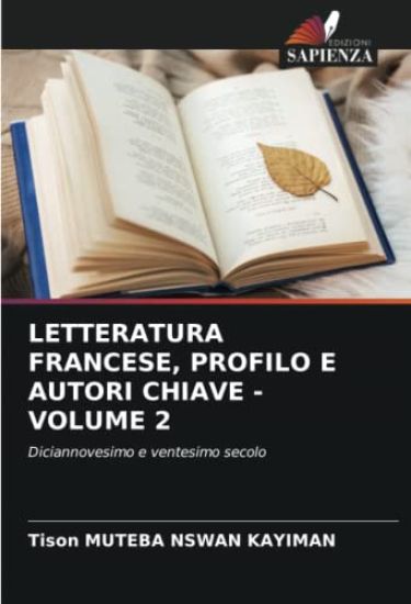 LETTERATURA FRANCESE, PROFILO E AUTORI CHIAVE - VOLUME 2