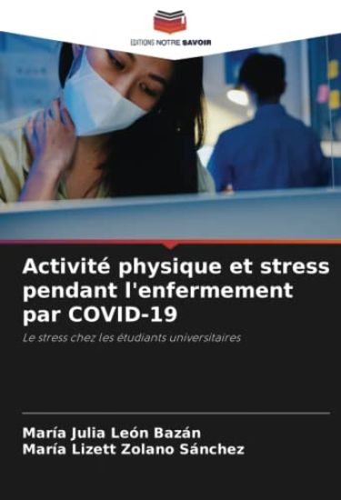 Activité physique et stress pendant l'enfermement par COVID-19