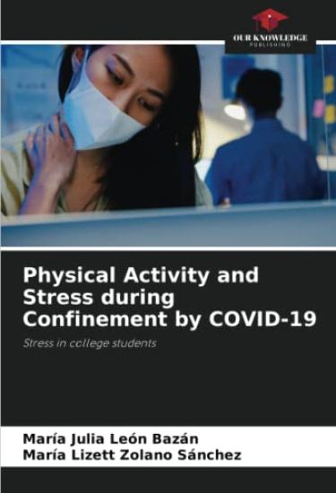 Physical Activity and Stress during Confinement by COVID-19