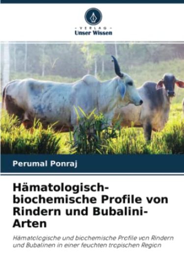 Hämatologisch-biochemische Profile von Rindern und Bubalini-Arten