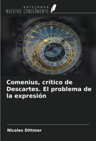 Comenius, crítico de Descartes. El problema de la expresión
