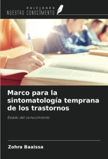 Marco para la sintomatología temprana de los trastornos