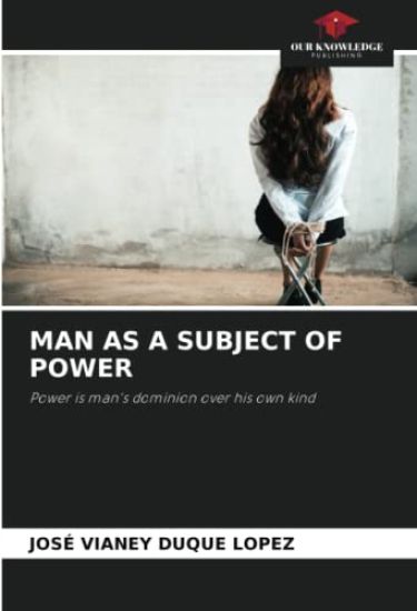 MAN AS A SUBJECT OF POWER
