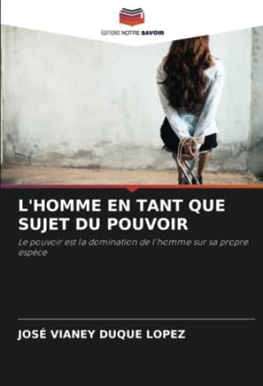 L'HOMME EN TANT QUE SUJET DU POUVOIR
