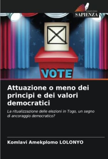 Attuazione o meno dei principi e dei valori democratici