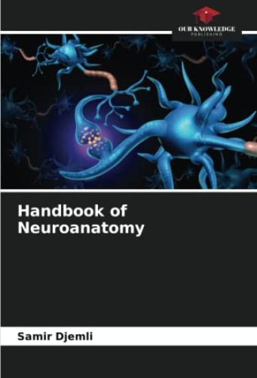 Handbook of Neuroanatomy