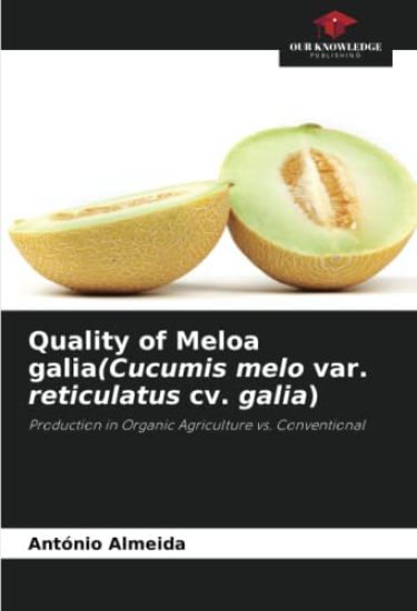 Quality of Meloa galia(Cucumis melo var. reticulatus cv. galia)