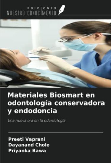 Materiales Biosmart en odontología conservadora y endodoncia