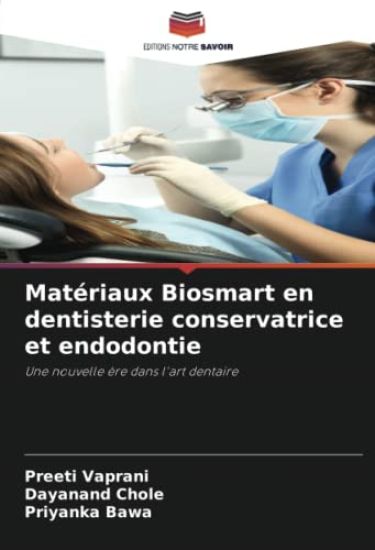 Matériaux Biosmart en dentisterie conservatrice et endodontie