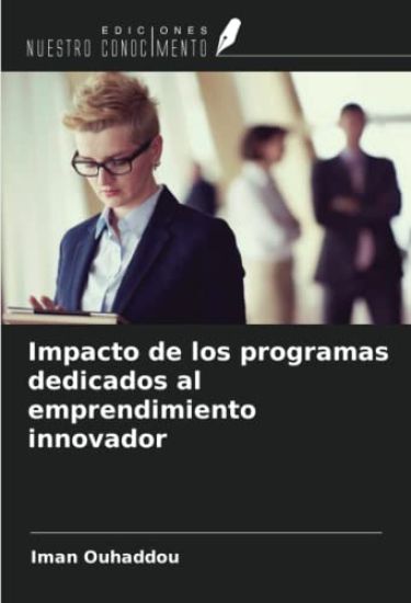 Impacto de los programas dedicados al emprendimiento innovador