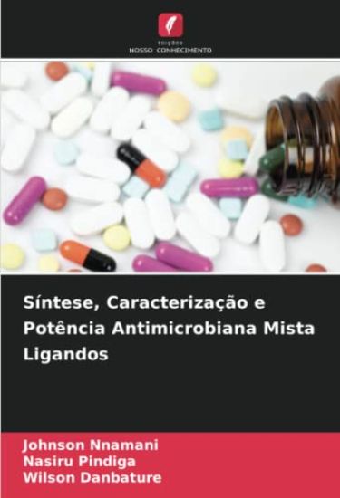 Síntese, Caracterização e Potência Antimicrobiana Mista Ligandos