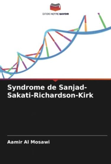 Syndrome de Sanjad-Sakati-Richardson-Kirk